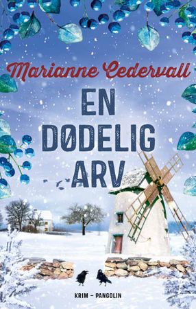 Omslag: En dødelig arv av Marianne Cedervall