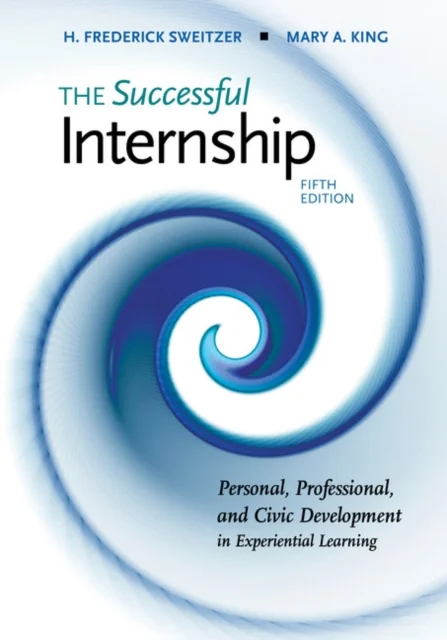 The Successful Internship, 5th ed. - (Hse 163 / 264 / 272 Clinical Experience Sequence)