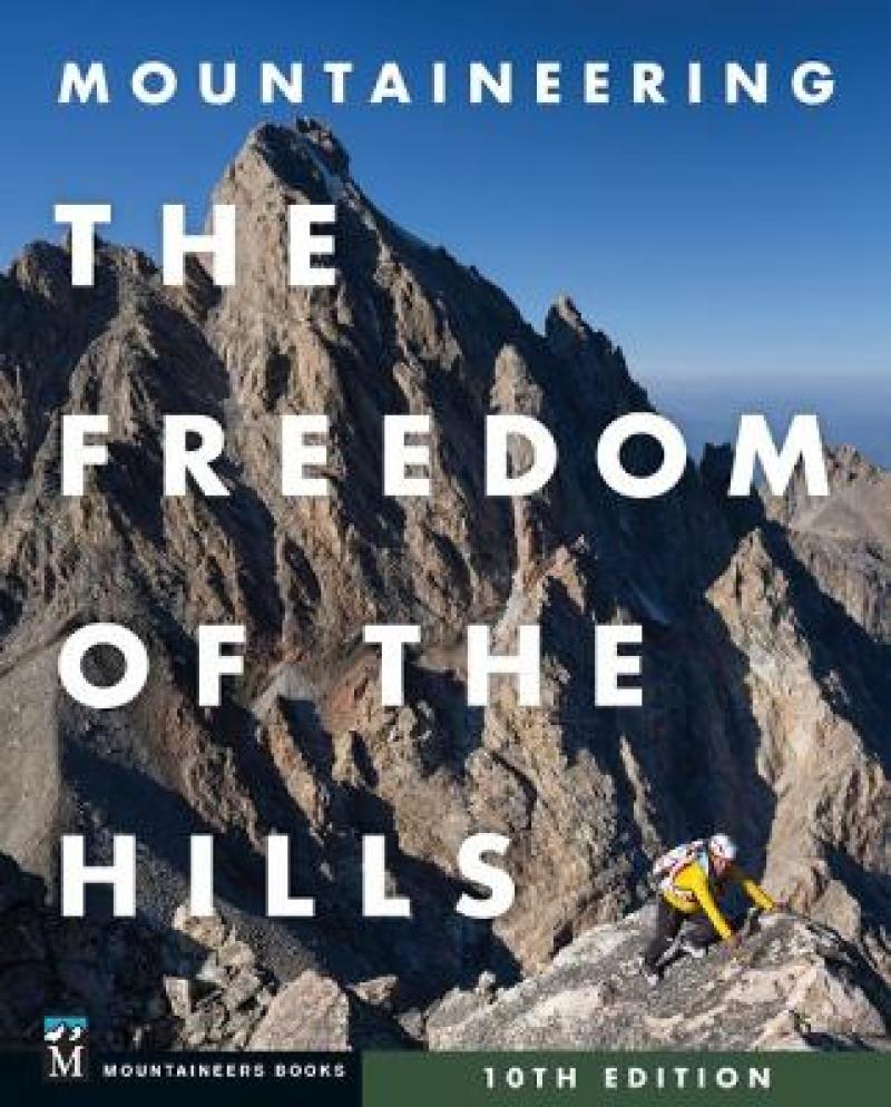 Mountaineering - The Freedom of the Hills