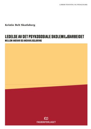 Ledelse av det psykososiale skolemiljøarbeidet