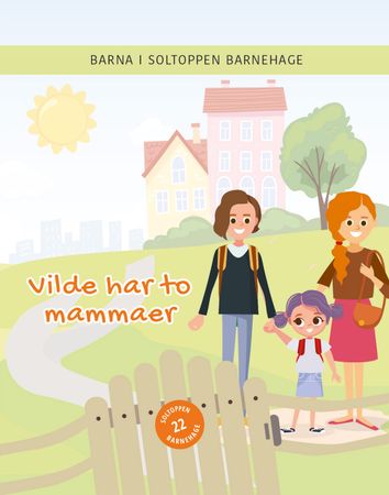Vilde har to mammaer