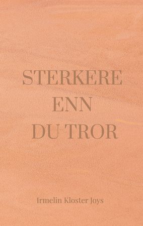 Sterkere enn du tror