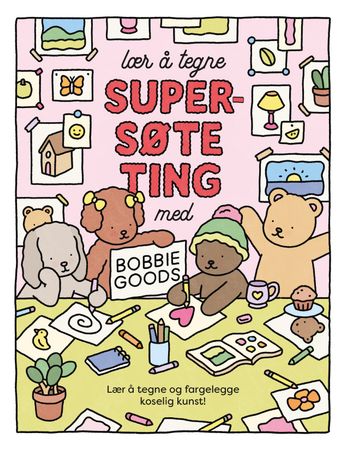 Lær å tegne supersøte ting med Bobbie Goods