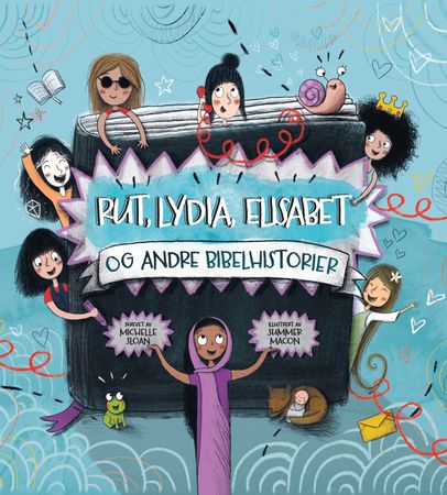 Rut, Lydia, Elisabet og andre bibelhistorier