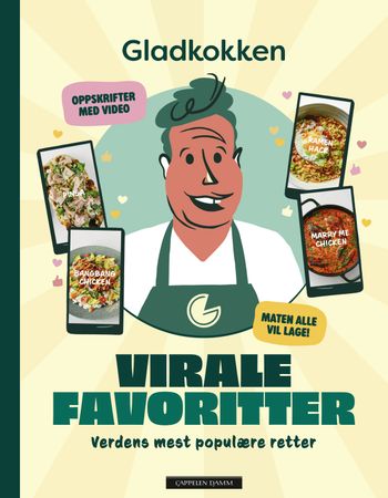 Gladkokken: virale favoritter : verdens mest populære retter