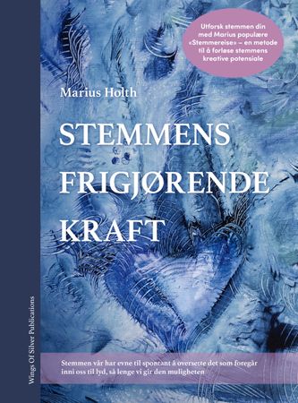 Omslag: Stemmens frigjørende kraft av Marius Holth