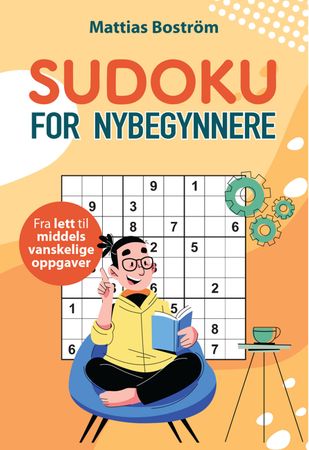Sudoku for kommende talenter: 200 varierte oppgaver for nybegynnere