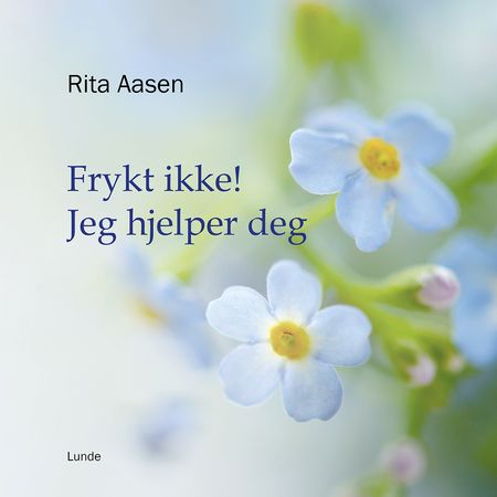 Frykt ikke! Jeg hjelper deg