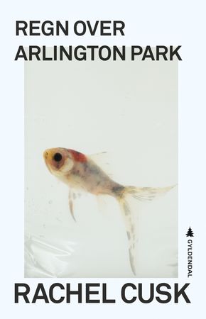 Omslag: Regn over Arlington Park av Rachel Cusk