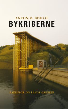 Omslag: Bykrigerne av Anton Martin Bøifot