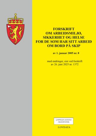 Forskrift om arbeidsmiljø, sikkerhet og helse for de som har sitt arbeid om bord på skip