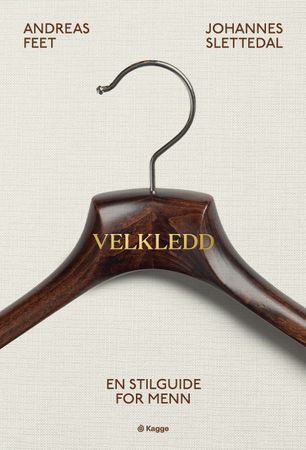 Velkledd: en stilguide for menn