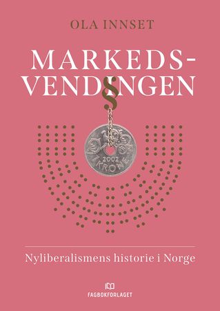 Omslag: Markedsvendingen av Ola Innset
