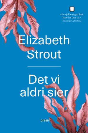 Det vi aldri sier