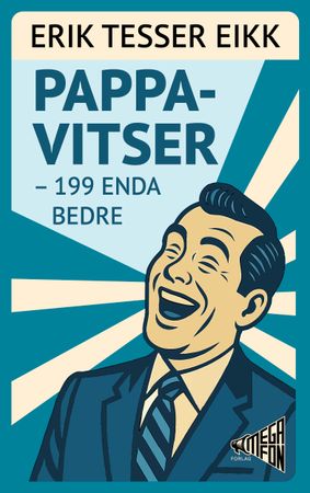 Omslag: Pappavitser - 199 enda bedre av Erik Tesser-Eikk