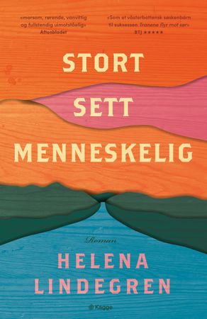Omslag: Stort sett menneskelig av Helena Lindegren