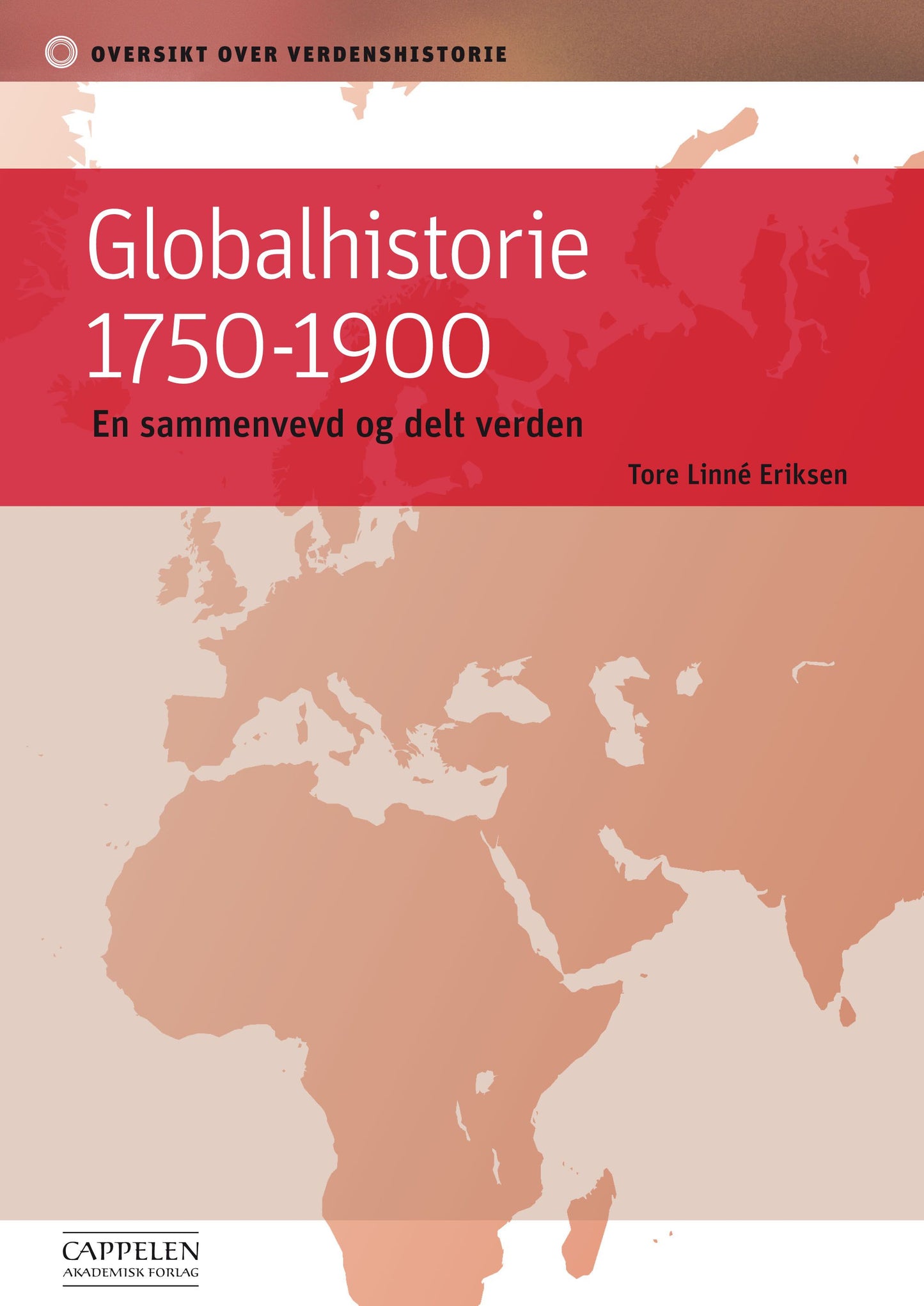 Globalhistorie 1750-1900 en sammenvevd og delt verden