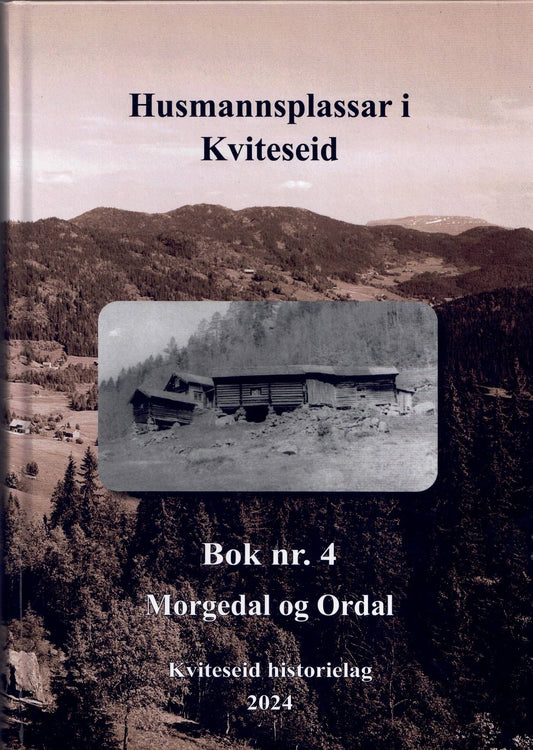 HUSMANNSPLAAR I KVITESEID BOK NR. 4 MORGEDAL OG ORDAL