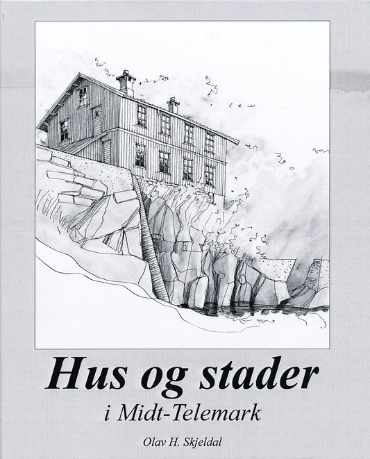 Hus og stader - i Midt-Telemark