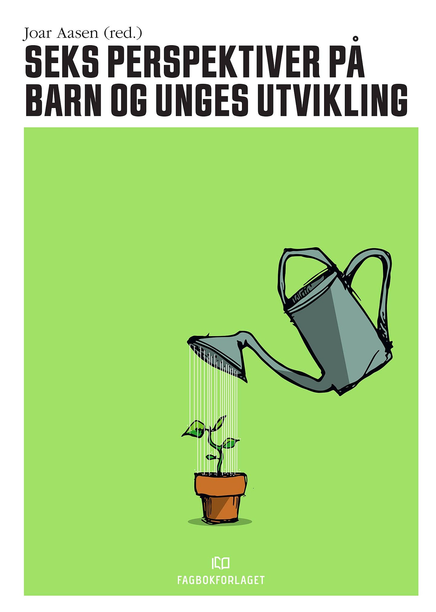 Seks perspektiver på barn og unges utvikling