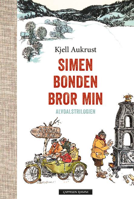 Simen ; Bonden ; Bror min : Alvdalstrilogien