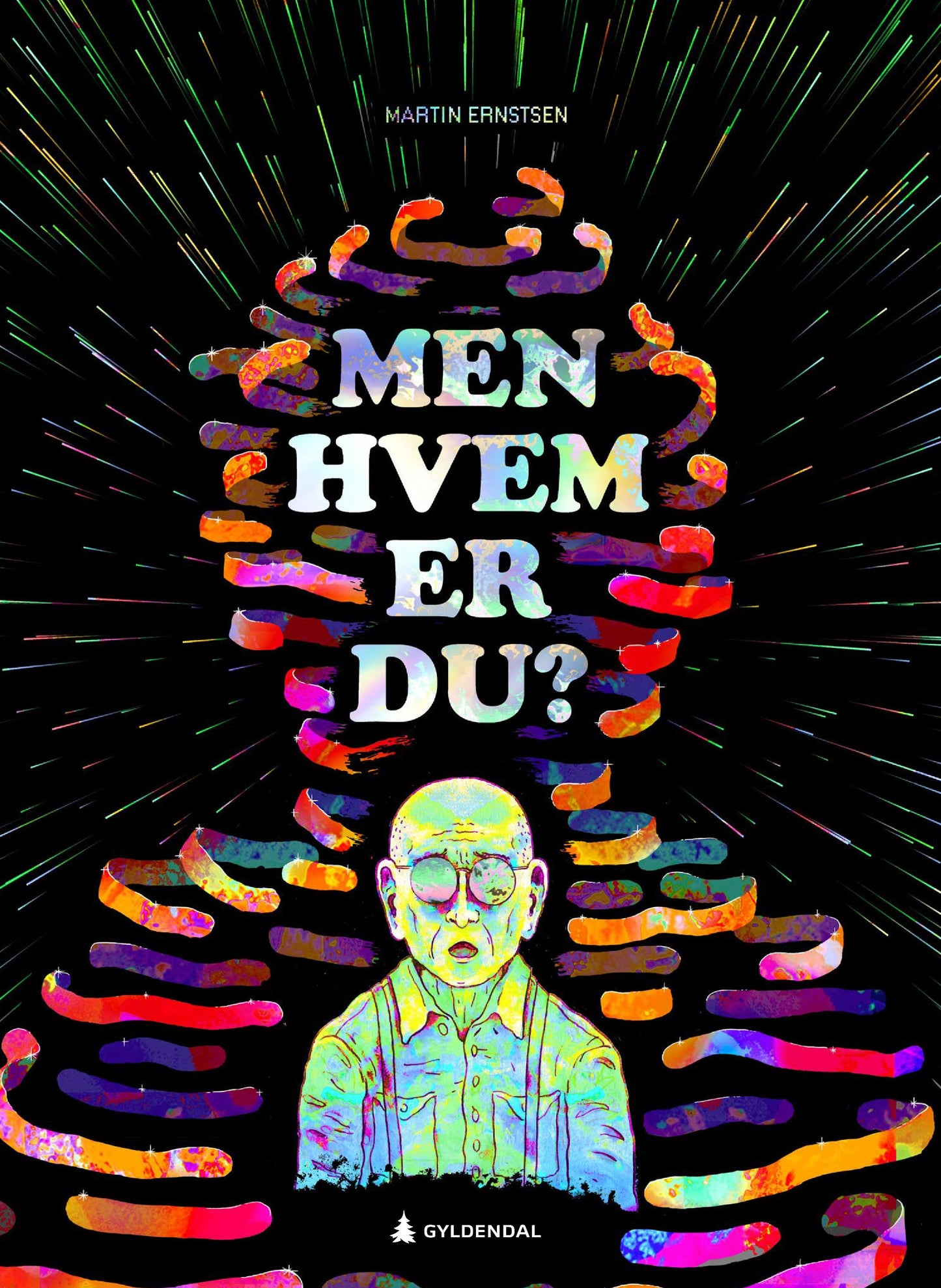 Men hvem er du?