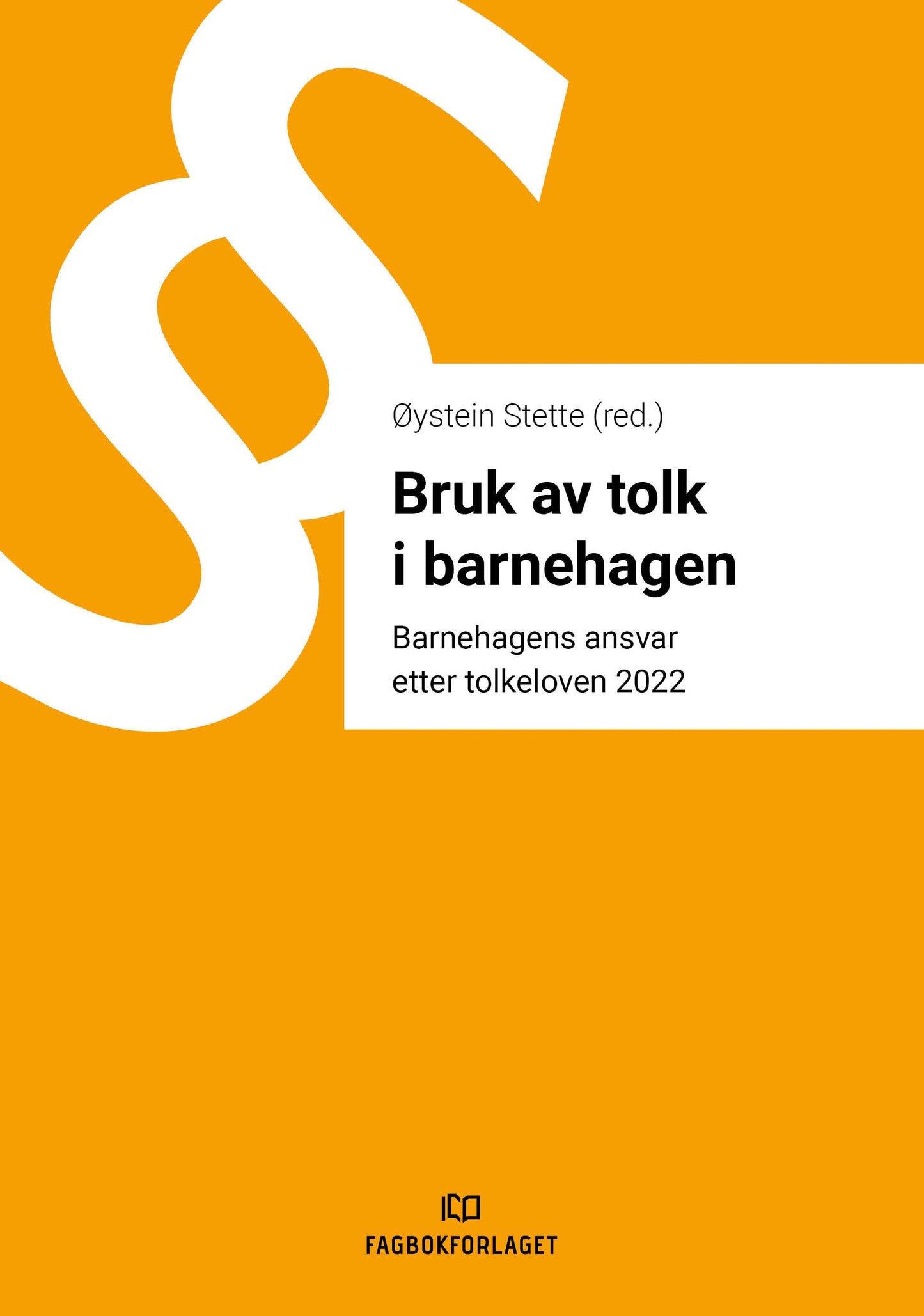 Bruk av tolk i barnehagen