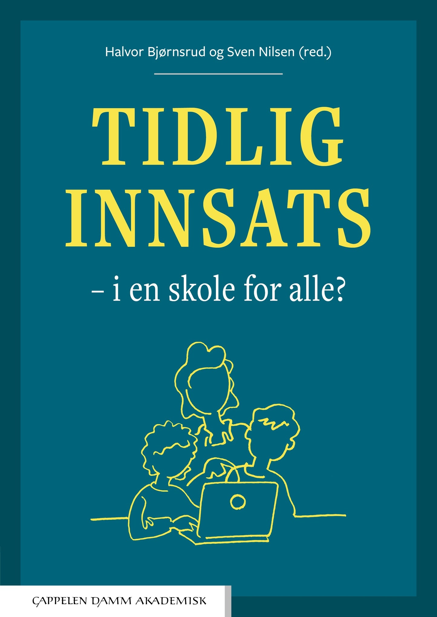 Tidlig innsats - i en skole for alle?