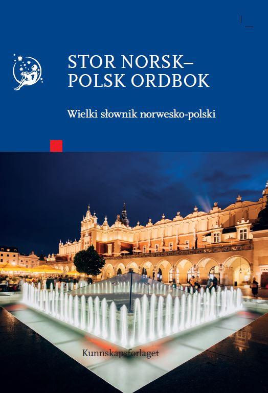 Stor norsk-polsk ordbok = Wielki słownik norwesko-polski