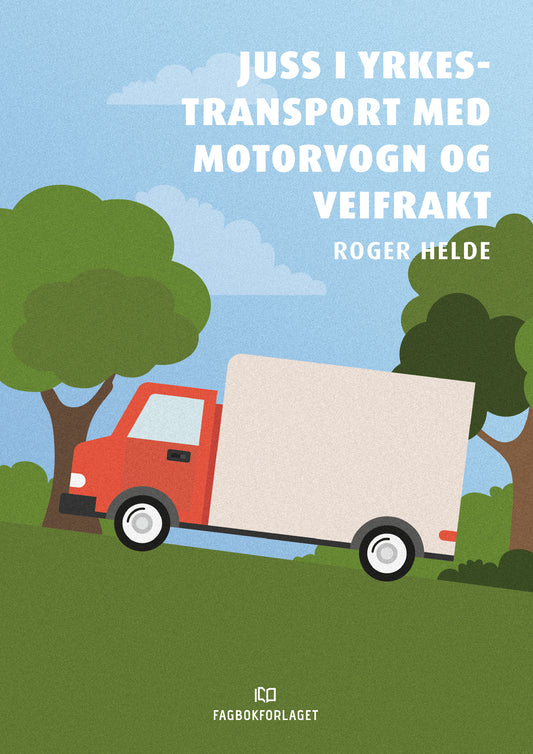 Juss i yrkestransport med motorvogn og veifrakt