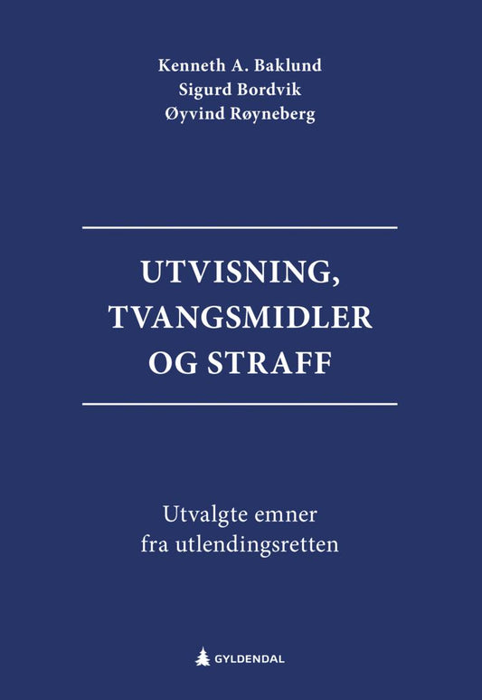 Utvisning, tvangsmidler og straff