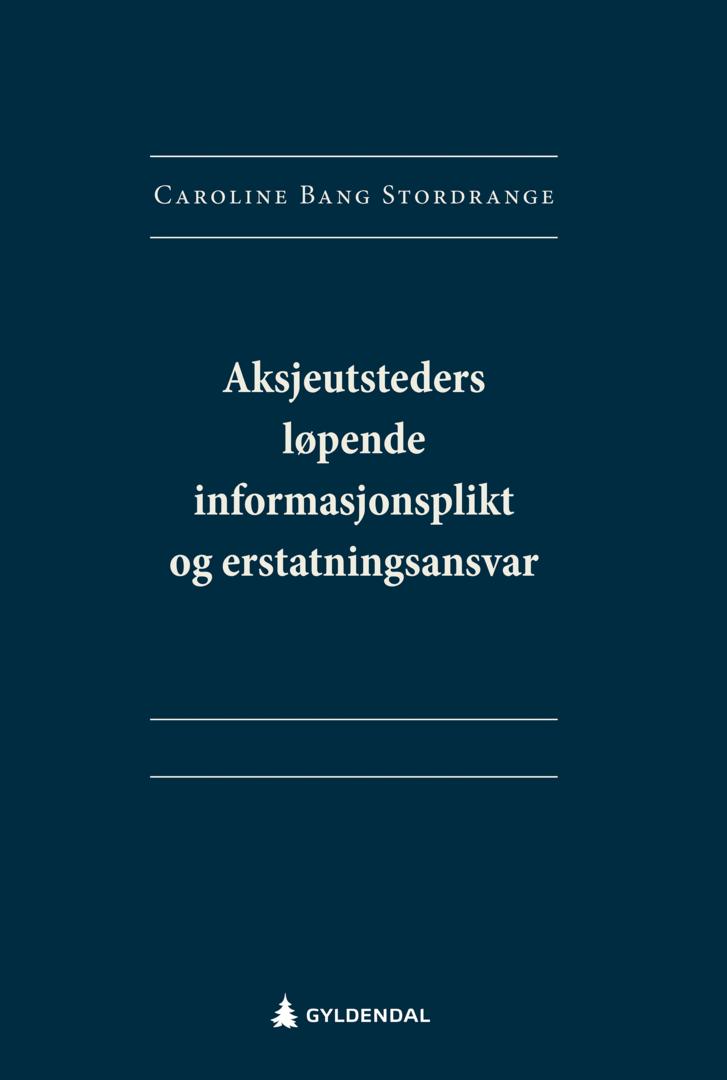 Aksjeutsteders løpende informasjonsplikt og erstatningsansvar