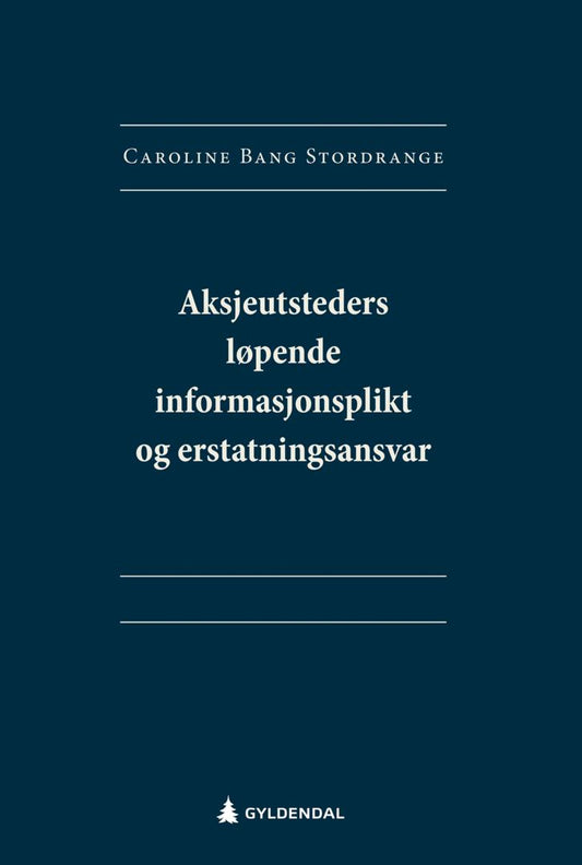 Aksjeutsteders løpende informasjonsplikt og erstatningsansvar