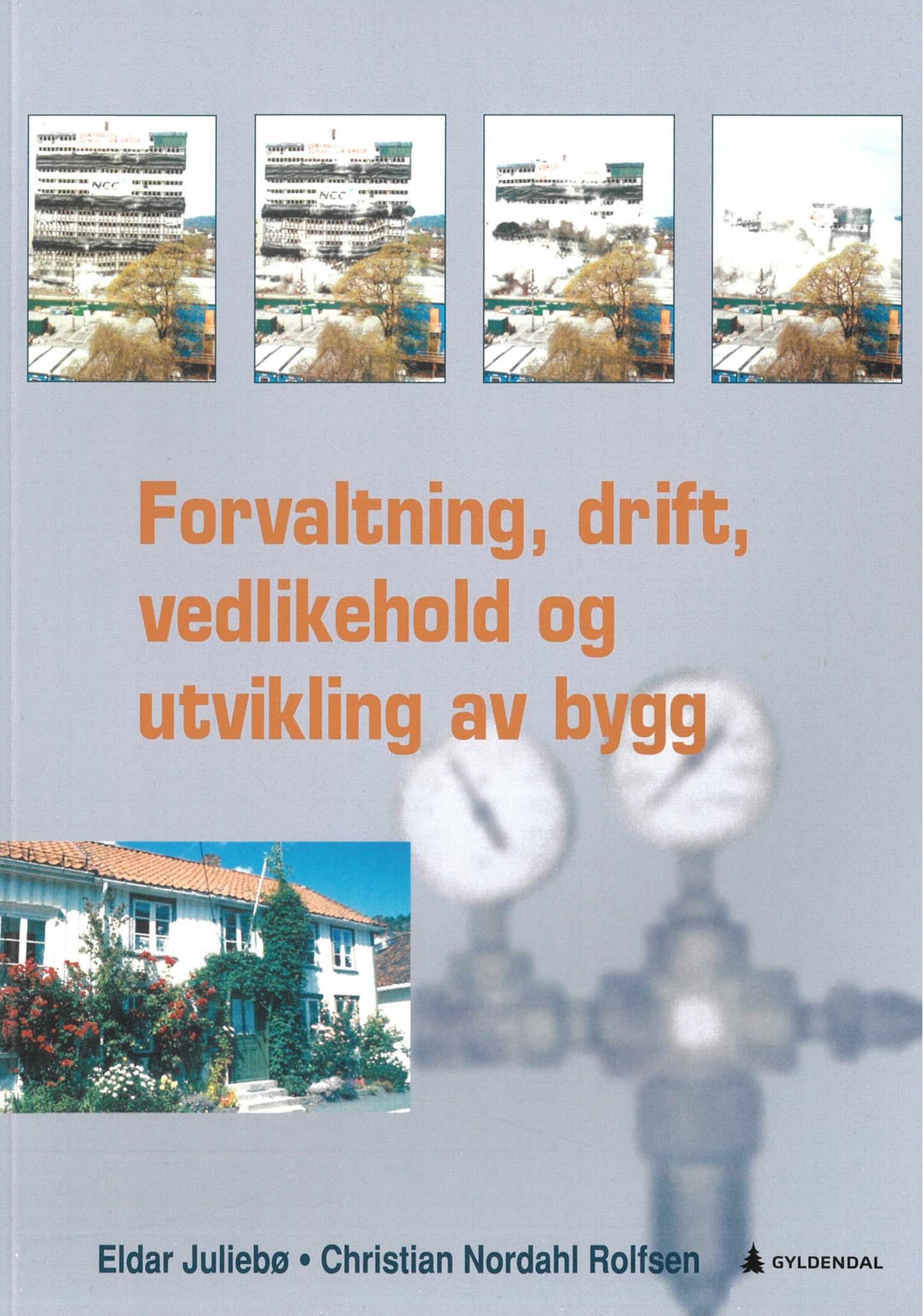 Forvaltning, drift, vedlikehold og utvikling av bygg