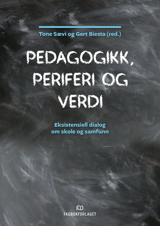 Pedagogikk, periferi og verdi