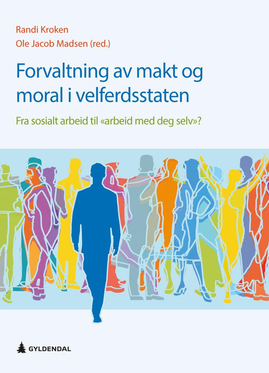 Forvaltning av makt og moral i velferdsstaten