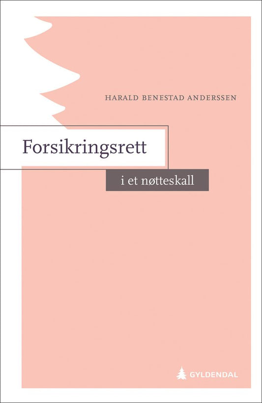 Forsikringsrett i et nøtteskall