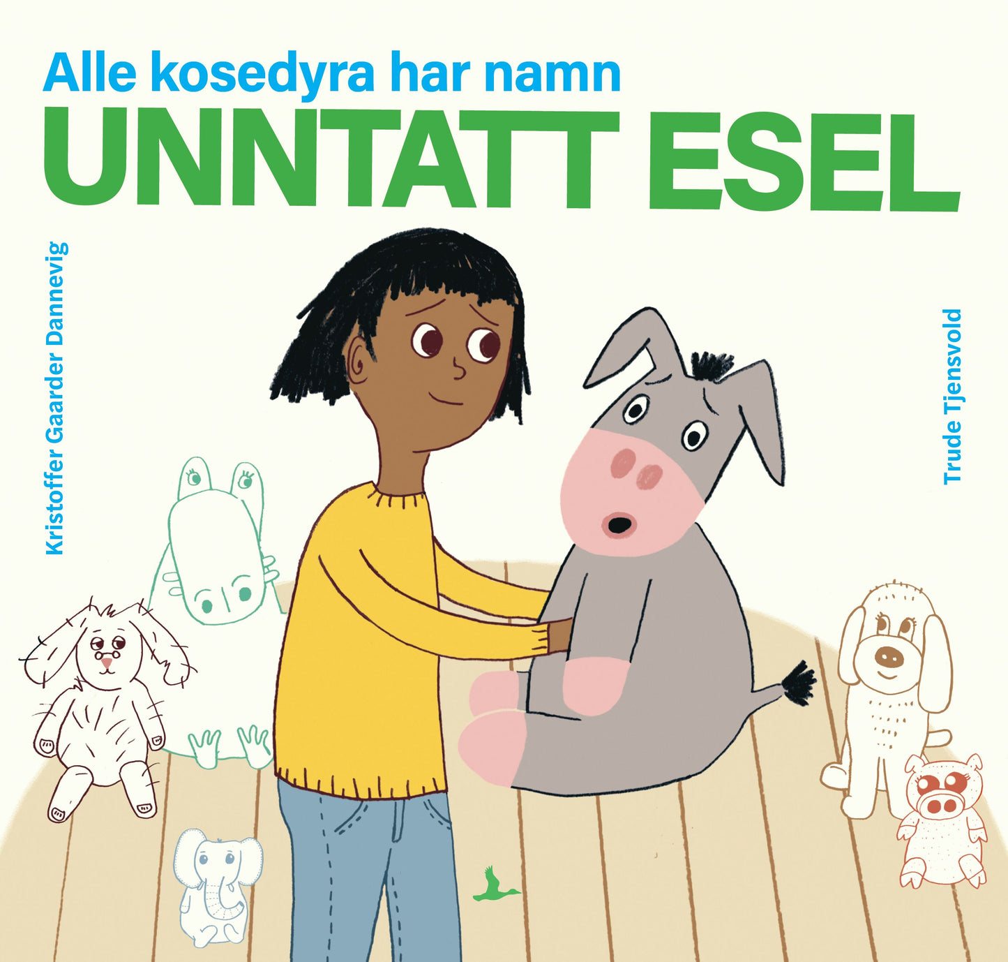 Alle kosedyra har namn, unntatt esel