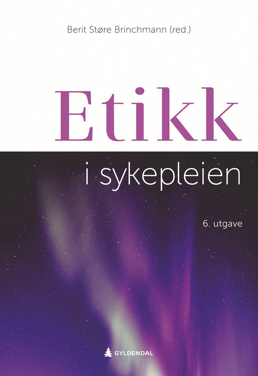 Etikk i sykepleien