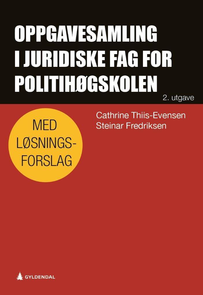 Oppgavesamling i juridiske fag for Politihøgskolen