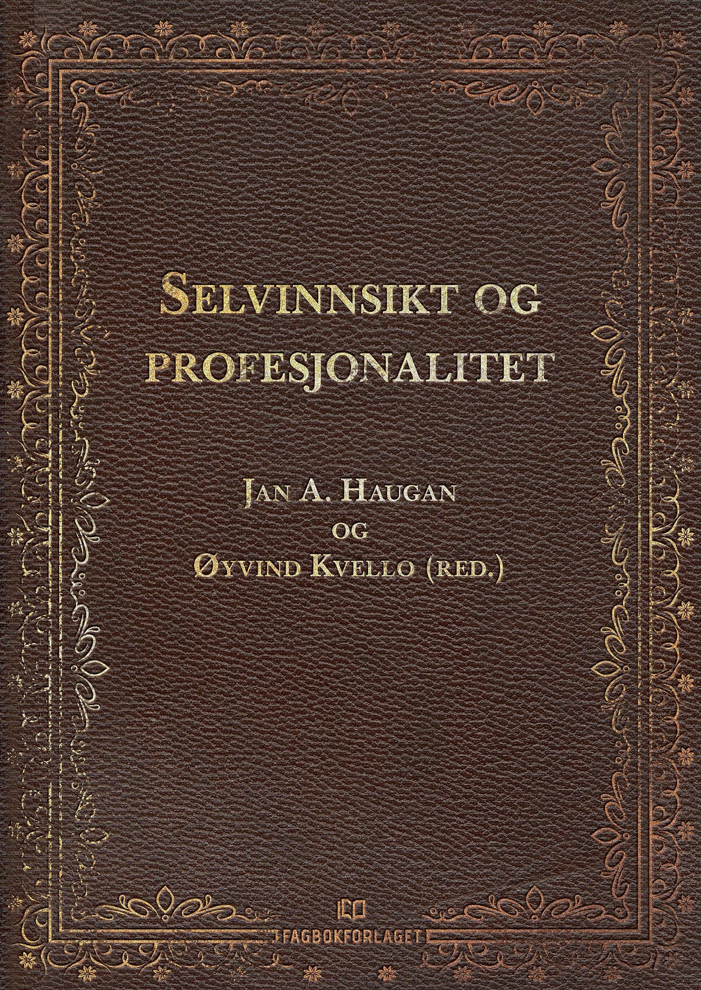 Selvinnsikt og profesjonalitet