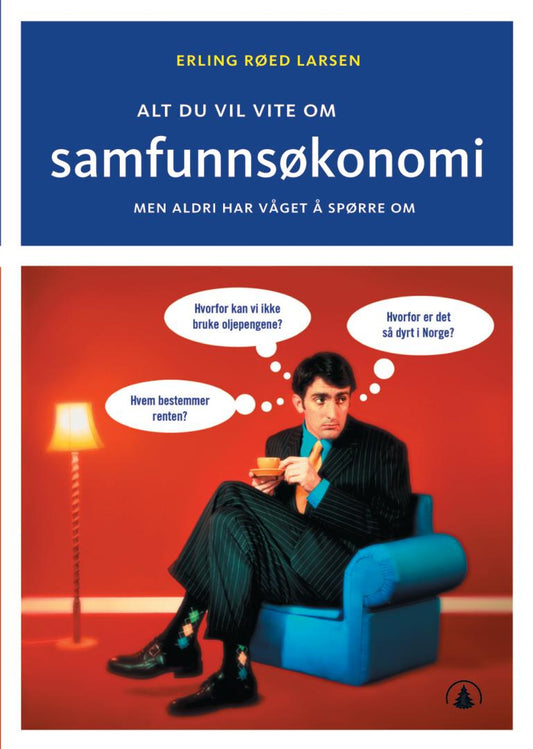 Alt du vil vite om samfunnsøkonomi