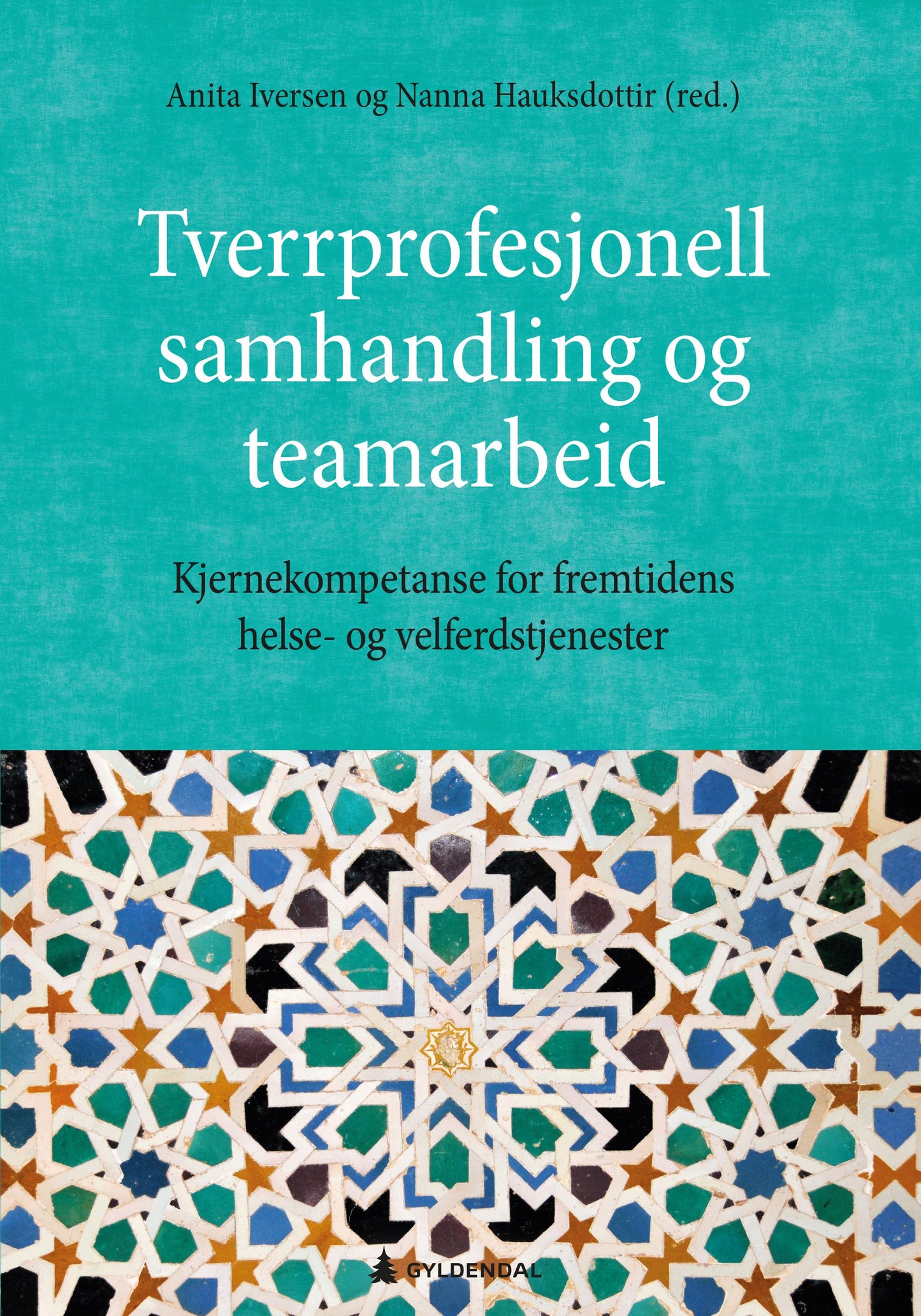 Tverrprofesjonell samhandling og teamarbeid