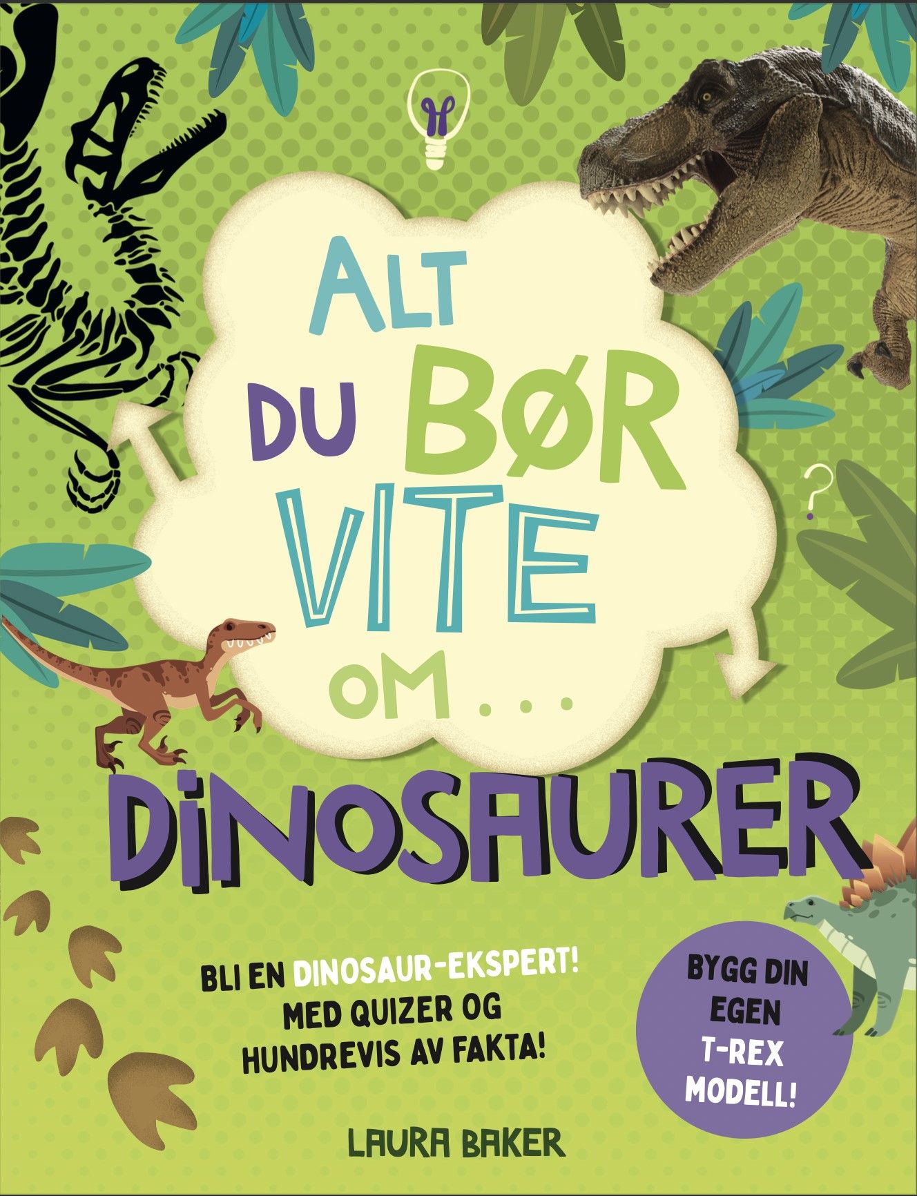 Alt du bør vite om dinosaurer