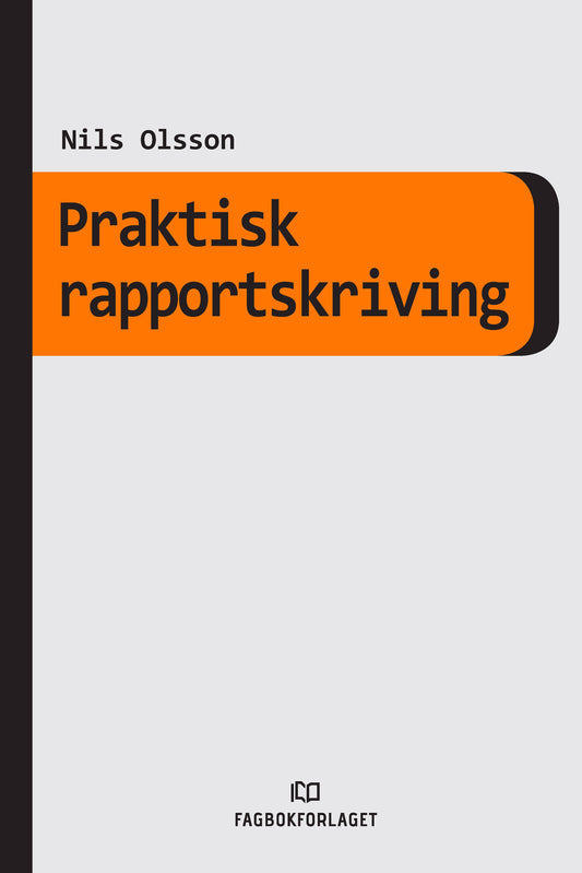 Praktisk rapportskriving