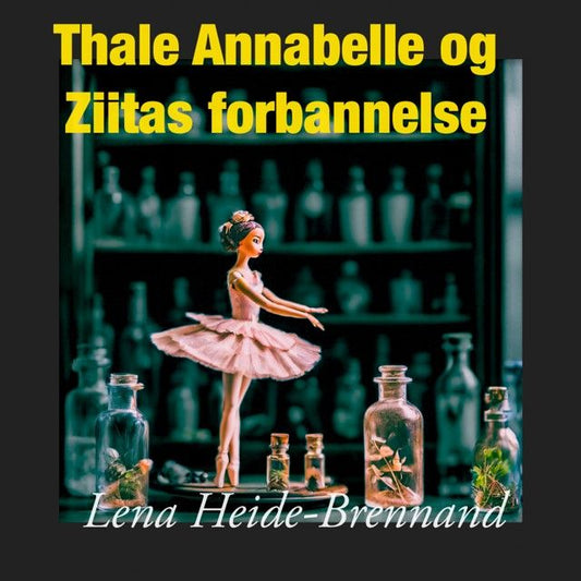 Thale Annabelle og Ziitas forbannelse