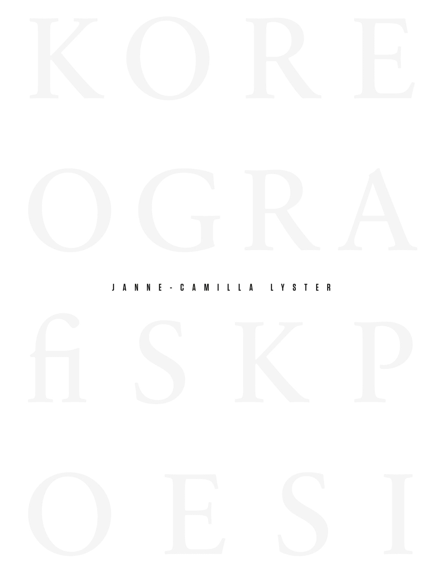 Koreografisk poesi = Choreographic poetry