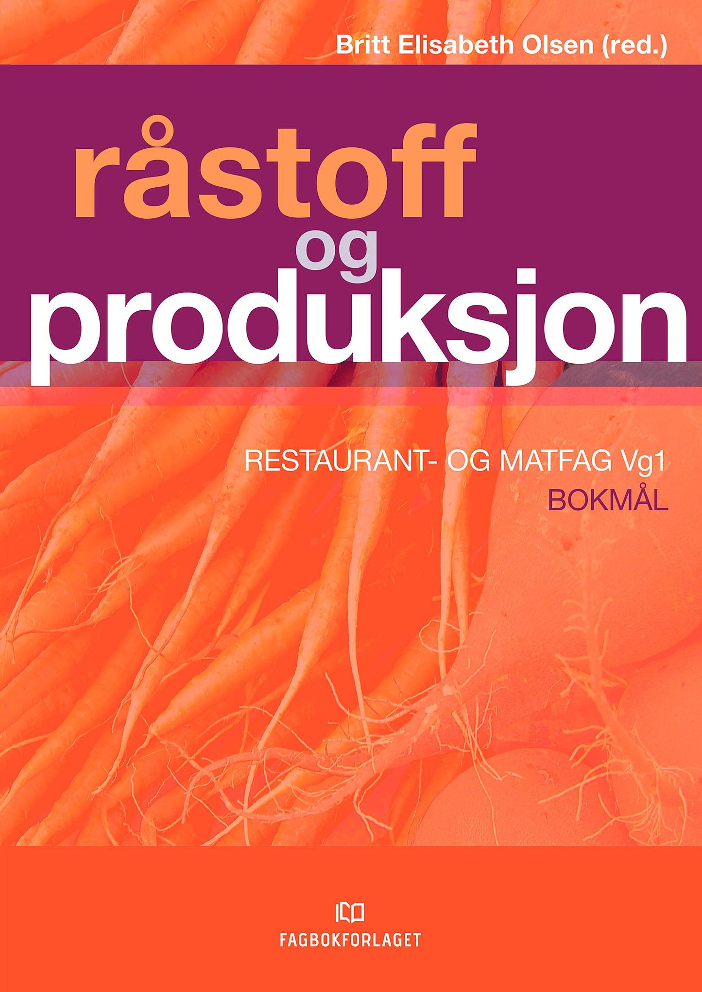 Råstoff og produksjon