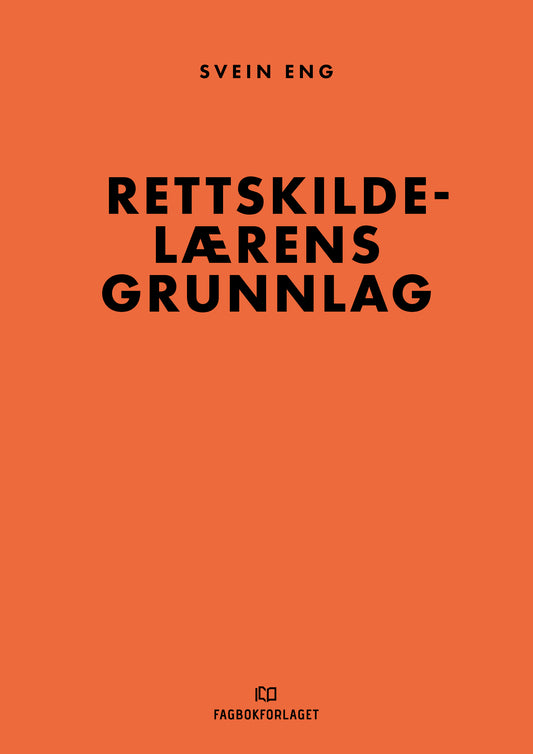 Rettskildelærens grunnlag