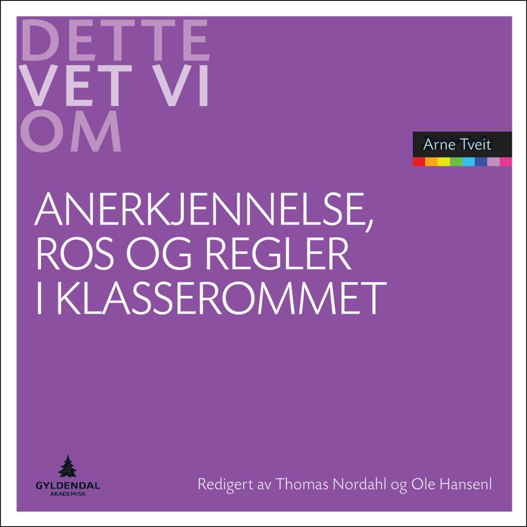 Anerkjennelse, ros og regler i klasserommet